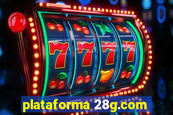 plataforma 28g.com